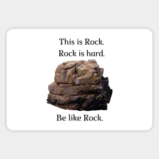 Be like Rock! Magnet